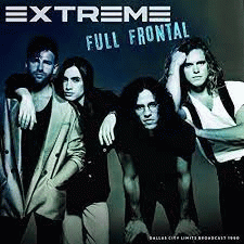 Extreme (USA) : Full Frontal (Live 1990)